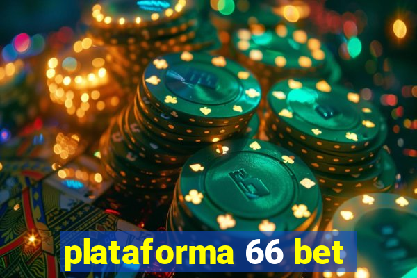 plataforma 66 bet